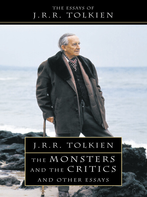 Title details for The Monsters and the Critics by J. R. R. Tolkien - Available